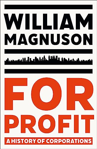 Book cover with William Magnuson, a city skyline silhouette, and the title For Profit.