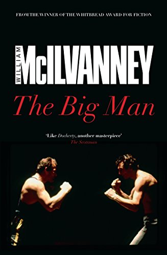 Book cover: “The Big Man” by William McIlvanney, featuring two men boxing.