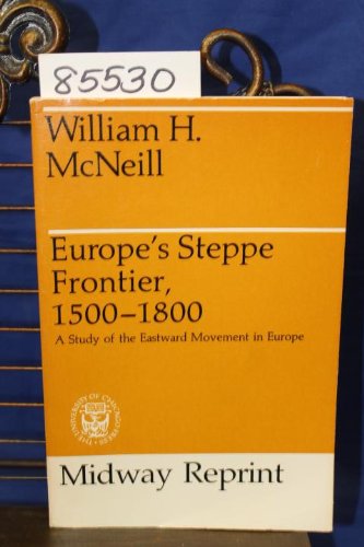 Book cover: “Europe’s Steppe Frontier, 1500-1800” by William H. McNeill.
