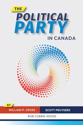 Book cover: "The Political Party in Canada" with abstract circular design.