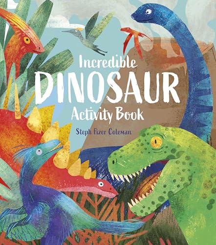 Colorful illustrated cover of “Incredible Dinosaur Activity Book” with various dinosaurs.