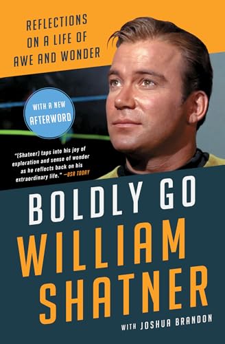 Book cover featuring William Shatner, titled “Boldly Go.”