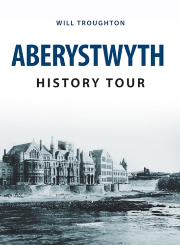 Book cover: "Aberystwyth History Tour" with a historic building image.