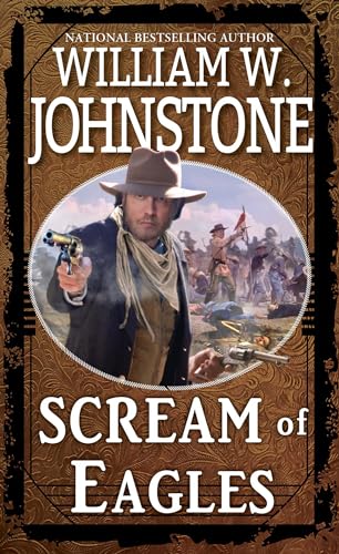 Book cover: Western scene with a cowboy, guns, and the title “Scream of Eagles.”
