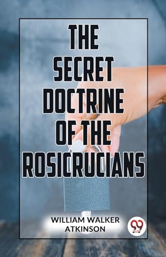 Book cover: "The Secret Doctrine of the Rosicrucians" by William Walker Atkinson.