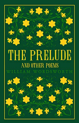 Book cover of The Prelude and Other Poems by William Wordsworth with yellow floral patterns.