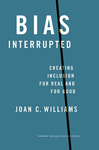 Book cover: "Bias Interrupted" by Joan C. Williams, teal background.