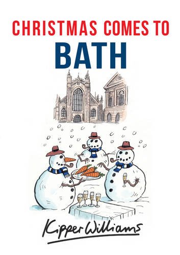 Book cover: "Christmas Comes to Bath" with snowmen and Bath Abbey.