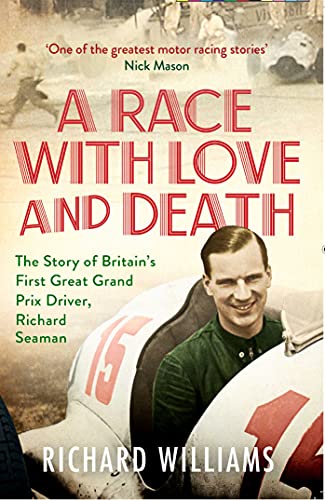 Book cover featuring a vintage racing driver, Richard Seaman, in a helmet.