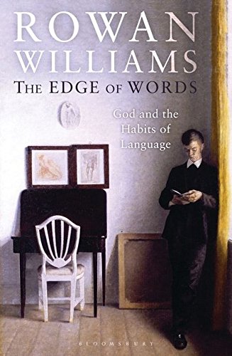 Book cover: "The Edge of Words" by Rowan Williams, with a man reading.