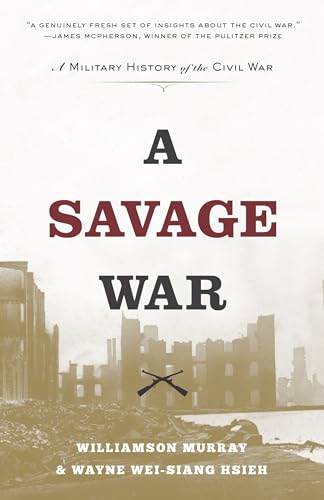 Book cover: “A Savage War,” a military history of the Civil War.