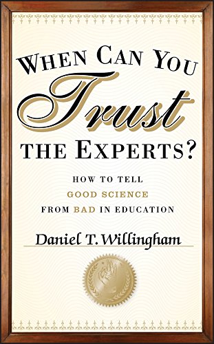 Book cover: “When Can You Trust the Experts?” by Daniel T. Willingham.