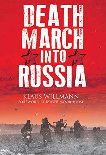 Book cover: "Death March into Russia" with soldiers in a snowy landscape.