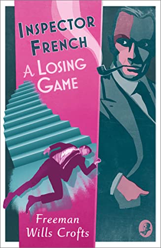 Book cover: "Inspector French: A Losing Game" with a detective and stairs.