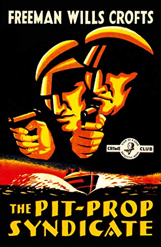 Vintage book cover: two faces aiming guns, title "The Pit-Prop Syndicate".