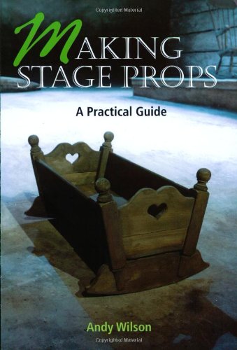 Book cover for Making Stage Props featuring a wooden cradle on a stage floor.