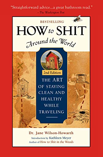 Book cover with outhouses and a world map, titled “How To Shit Around the World.”