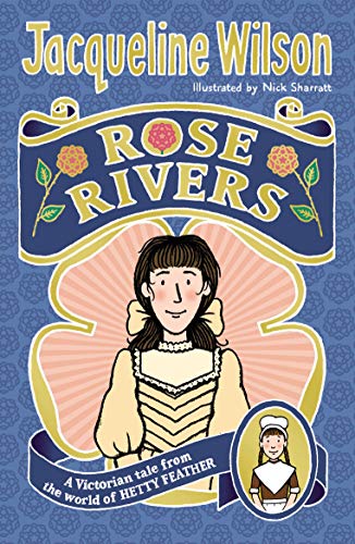 Book cover: "Rose Rivers" by Jacqueline Wilson, featuring a young girl.