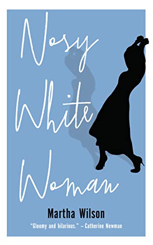 Book cover: "Nosy White Woman" with a silhouette of a woman in a dress.