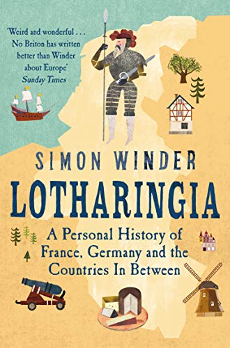 Book cover: “Lotharingia” by Simon Winder, with illustrations and text.