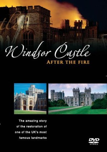 DVD cover showing Windsor Castle damaged by fire and its restoration.