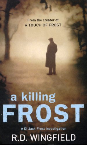 Book cover: foggy road, silhouetted figure, title “a killing FROST”.