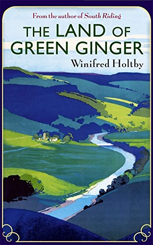 Book cover for The Land of Green Ginger by Winifred Holtby showing a landscape.