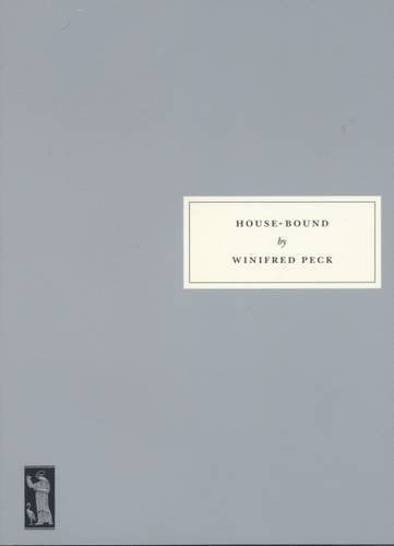 Gray book cover with white title box: "House-Bound" by Winifred Peck.