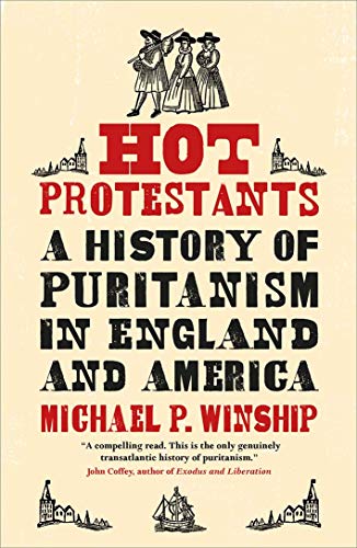 Book cover: "Hot Protestants" about Puritanism, with illustrated figures and buildings.