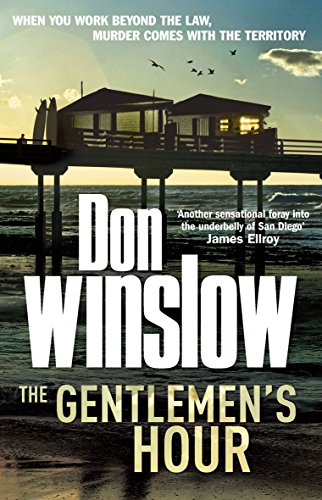 Book cover: pier silhouette at sunset, large text “Don Winslow, The Gentlemen’s Hour.”