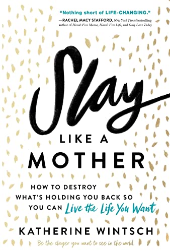 Book cover with bold black script reading “Slay Like a Mother.”