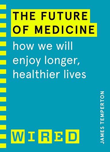 Book cover: “The Future of Medicine” with yellow and teal design.