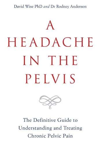 Book cover with red title: "A Headache in the Pelvis," about chronic pain.