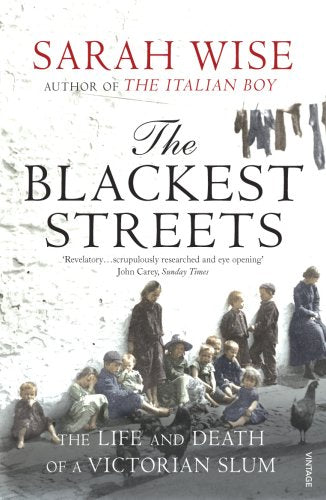 Book cover: "The Blackest Streets" depicts Victorian slum dwellers in grayscale.