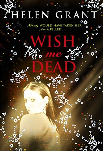 Book cover: "Wish Me Dead" with a girl’s face and starbursts.