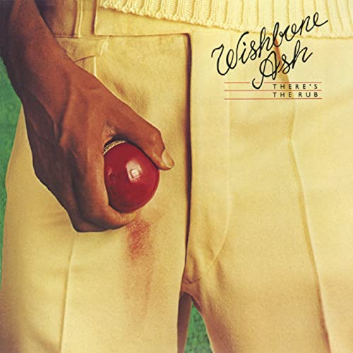 Wishbone Ash album cover: a hand holding a red ball near trousers.