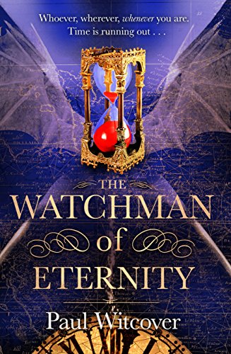 Book cover: ornate hourglass over maps, with title "The Watchman of Eternity".