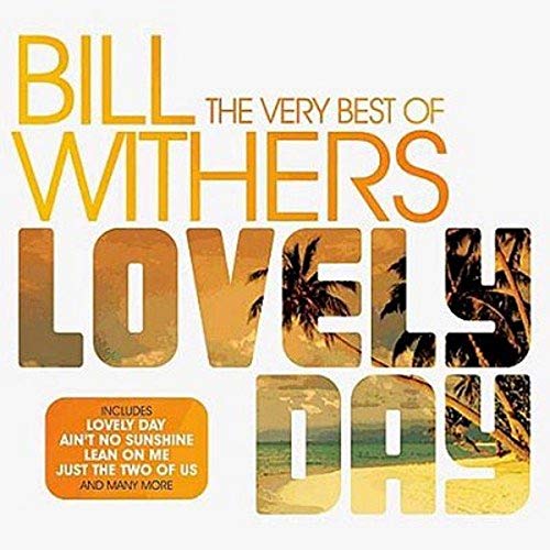 CD cover for Bill Withers’ “Lovely Day” with palm tree imagery.