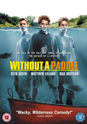 DVD cover for "Without A Paddle" featuring three men partially submerged in water.