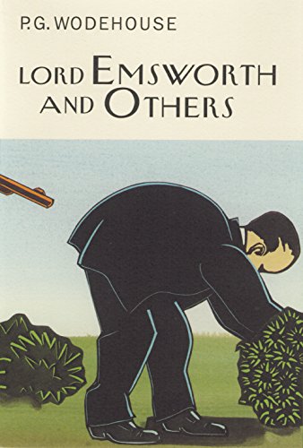 Book cover: "Lord Emsworth And Others" by P.G. Wodehouse, illustrated man gardening.