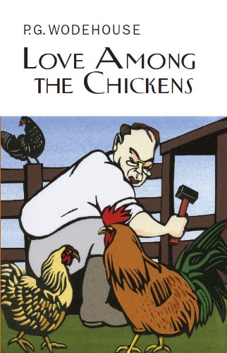 Book cover: illustrated man with chickens, titled “Love Among the Chickens.”