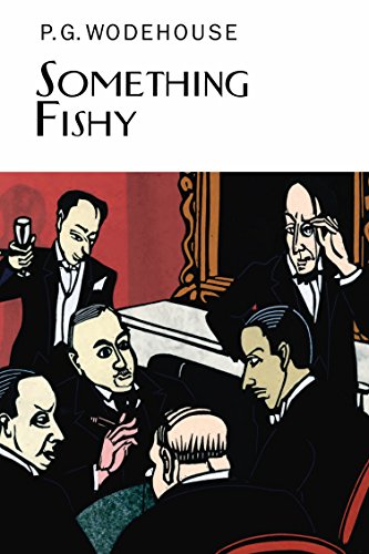 Book cover for "Something Fishy" by P.G. Wodehouse, illustrated scene.