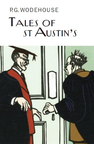 Book cover: "Tales of St Austin's" by P.G. Wodehouse, illustrated scene.