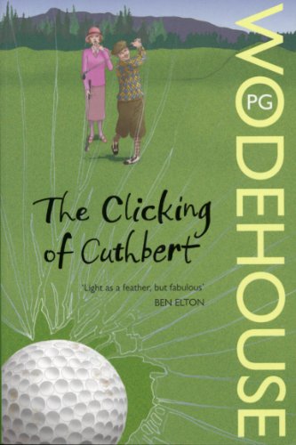 Book cover: two figures on a green golf course, title “The Clicking of Cuthbert.”