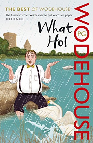 Book cover: “What Ho!” by P.G. Wodehouse, featuring a man and swan.
