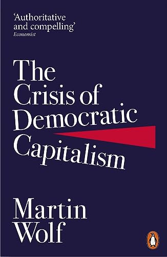 Book cover of The Crisis of Democratic Capitalism by Martin Wolf on dark background.