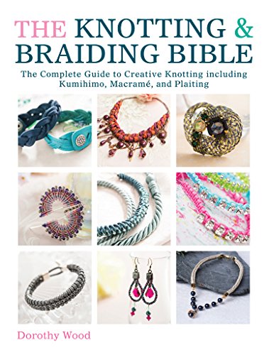 "Book cover featuring various knotted jewelry pieces and title 'The Knotting & Braiding Bible'."