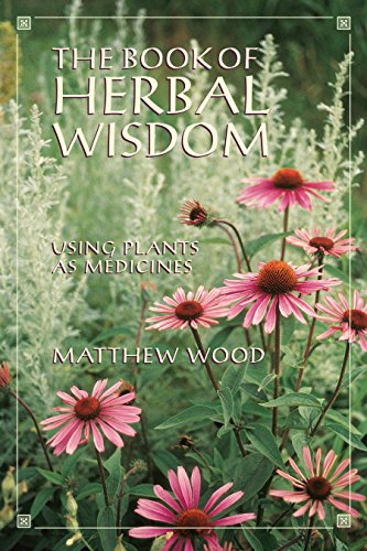 Book cover for The Book of Herbal Wisdom featuring pink coneflowers in a garden.