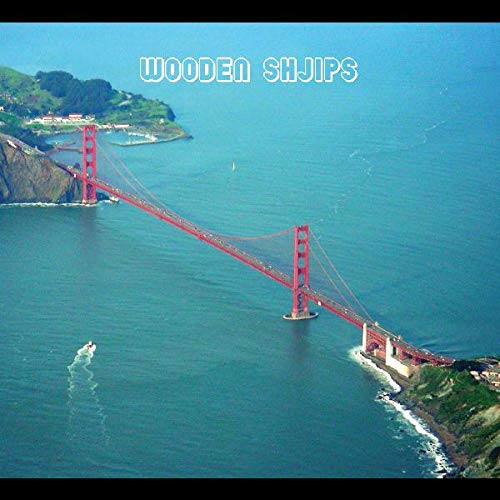 Album cover for Wooden Shjips “West” featuring the Golden Gate Bridge.