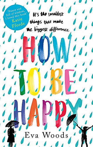 Book cover with colorful title "How to Be Happy" and falling rain imagery.